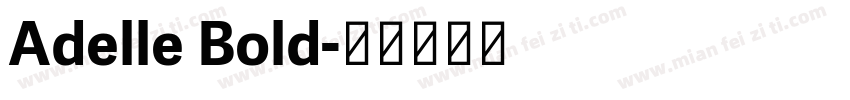 Adelle Bold字体转换